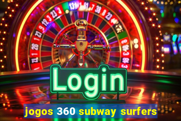 jogos 360 subway surfers